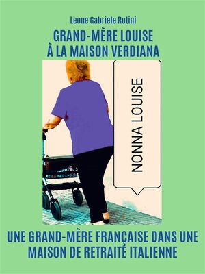 cover image of Grand-Mère Louise À La Maison Verdiana